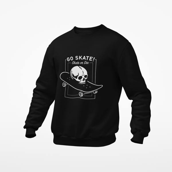 Sweatshirt Skate Or Die