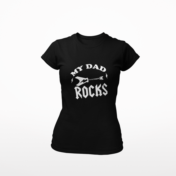 Women T shirt My Dad Rocks - Rock ☆ Spirit 