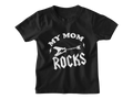 T Shirt My Mom Rocks
