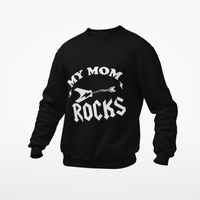 Sweatshirt My Mom Rocks