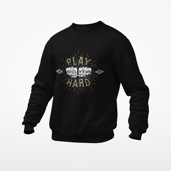 Sweatshirt Play Hard