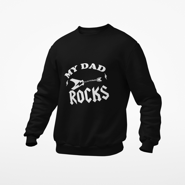 Sweatshirt My Dad Rocks