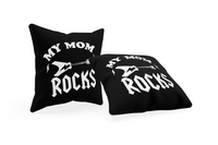 Kissen „My Mom Rocks“.